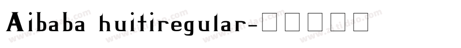 Aibaba huitiregular字体转换